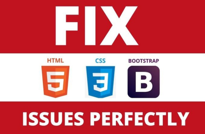 Gig Preview - Fix HTML, CSS, bootstrap issues in an hour