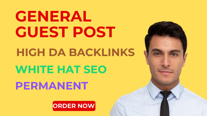 Gig Preview - Do general guest post on high da with general backlinks