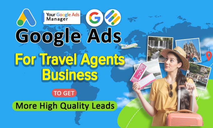 Gig Preview - Generate more leads and calls for travel agents service with google ads