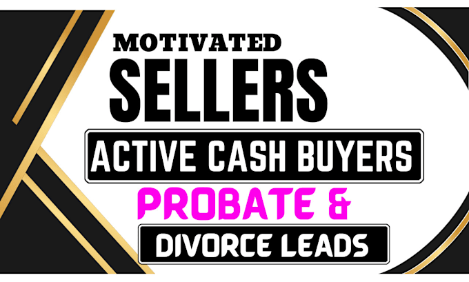 Bestseller - offer updated leads of motivated sellers active cash buyers divorce and probates