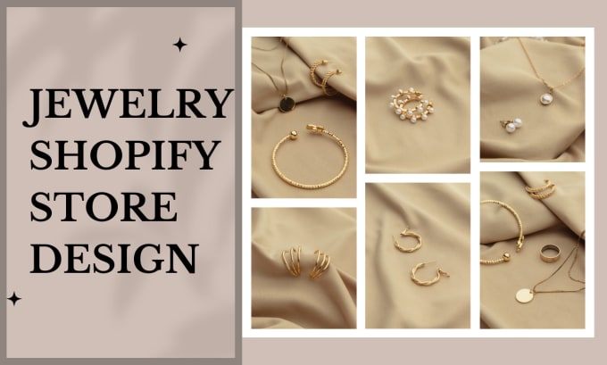 Gig Preview - Design jewelry shopify store fashion website jewelry dropshipping website