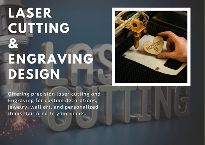 Gig Preview - Create custom laser cut and engraved designs for projects