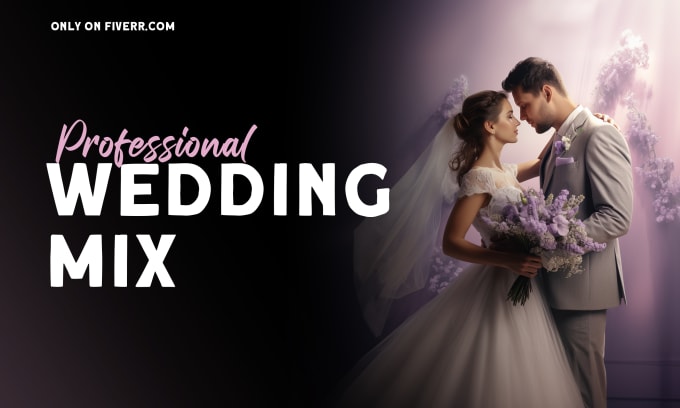 Gig Preview - Create a professional mix for your wedding dance