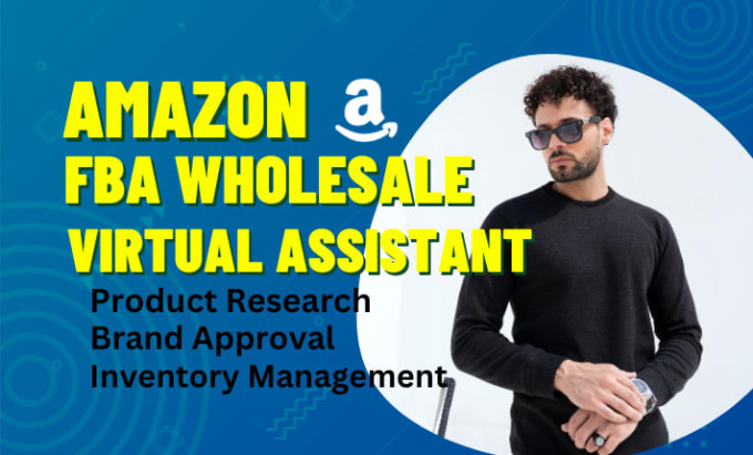 Gig Preview - Be amazon wholesale virtual assistant, product reseacher