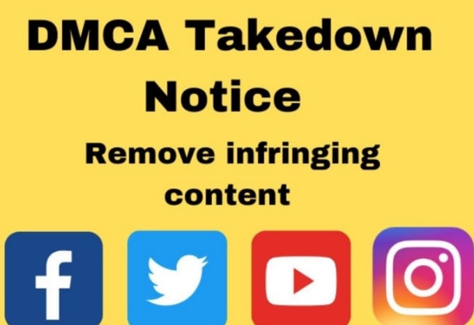 Gig Preview - Submit dmca takedown notice to remove copyright infringement