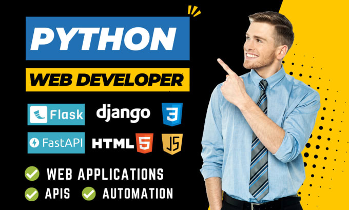 Gig Preview - Develop your web applications and apis using python django, flask, and fastapi