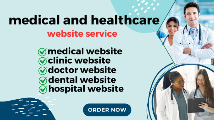 Gig Preview - Design medical, healthcare, clinic, dental, doctor and hospital website