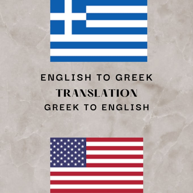 Gig Preview - Translate your text from english to greek and vice versa