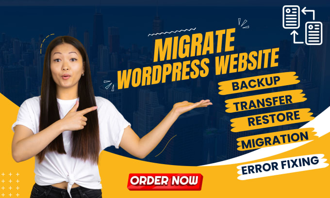 Gig Preview - Move, transfer, backup, migrate your wordpress website to new domain or hosting