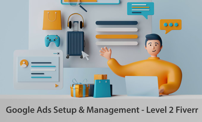 Gig Preview - Setup and manage your google ads campaign