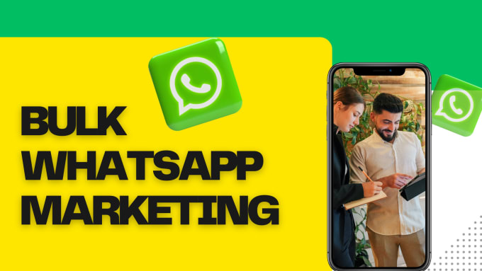 Gig Preview - Do bulk whatsapp message marketing to get leads