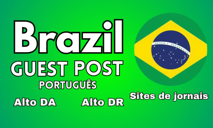 Bestseller - do guest post on brazilian websites with 2 dofollow backlinks, brazil guest post