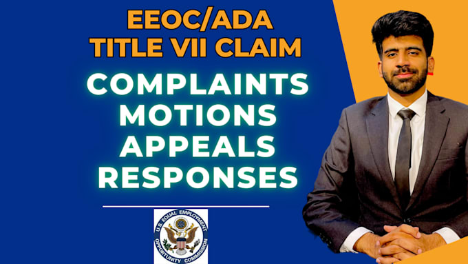 Gig Preview - Do eeoc ada complaint, motions, appeals, investigation USA