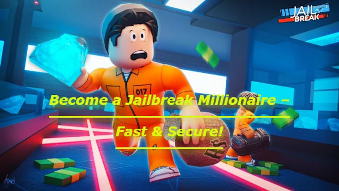 Bestseller - earn you money on roblox jailbreak