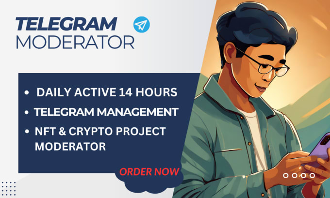 Gig Preview - Be your telegram moderator for crypto and nft project