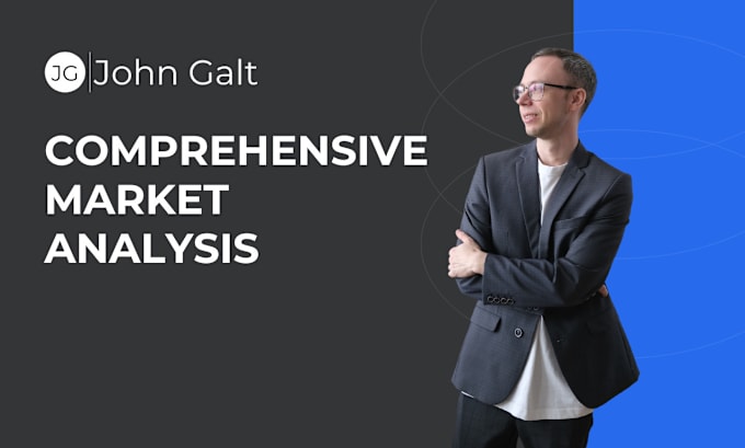 Gig Preview - Deliver a comprehensive market analysis with advanced insights