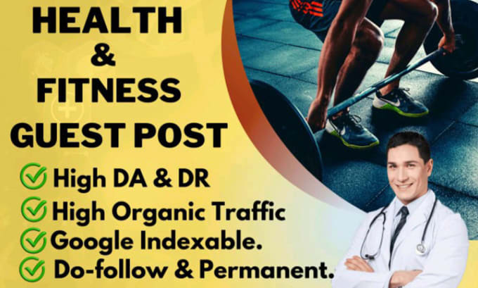 Gig Preview - Do high da health and fitness guest post with authority backlink