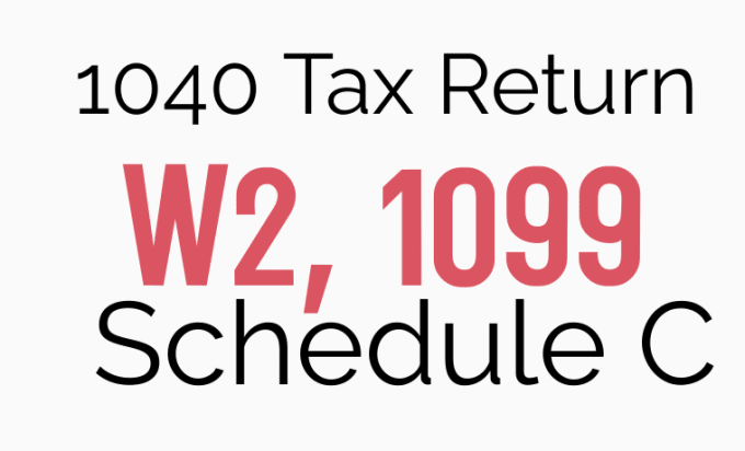 Gig Preview - Prepare 1040 tax return, schedule c, w2, 1099 forms with tax calculations