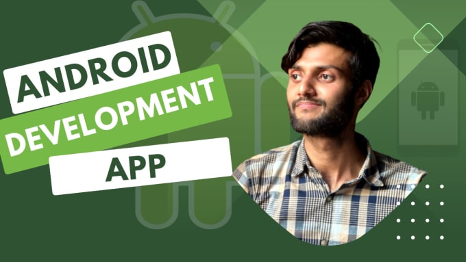 Gig Preview - Be your professional android app developer create android mobile app development