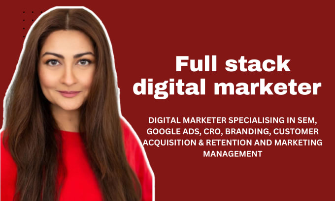 Bestseller - full stack digital marketer specializing in SEM, google ads, cro, branding