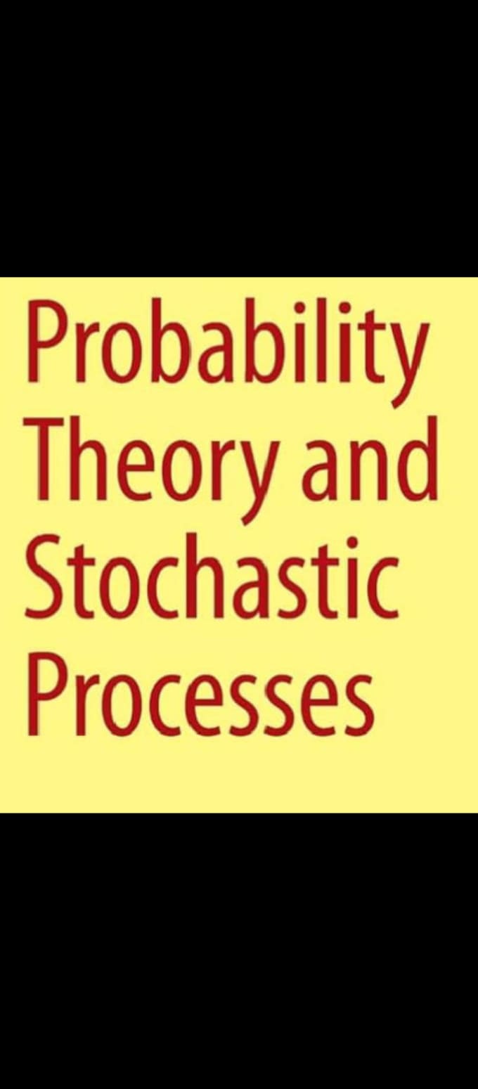 Gig Preview - Tutor you in probability and stochastic