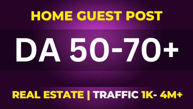 Gig Preview - Do home guest post real estate guest posting service SEO guest posts