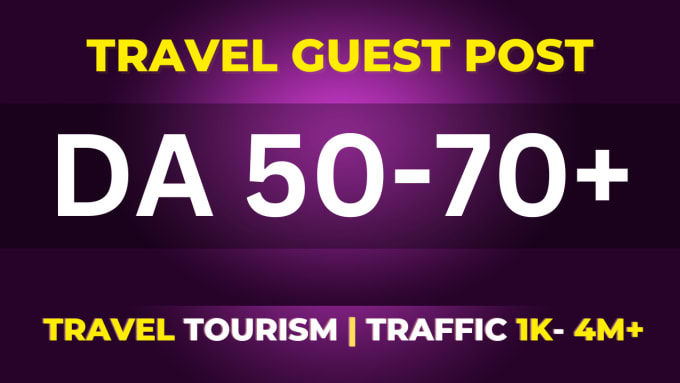 Gig Preview - Do travel guest post traveling guest posting service SEO guest posts