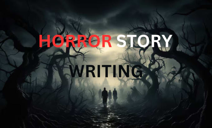 Gig Preview - Write horror, scary,mystery short stories