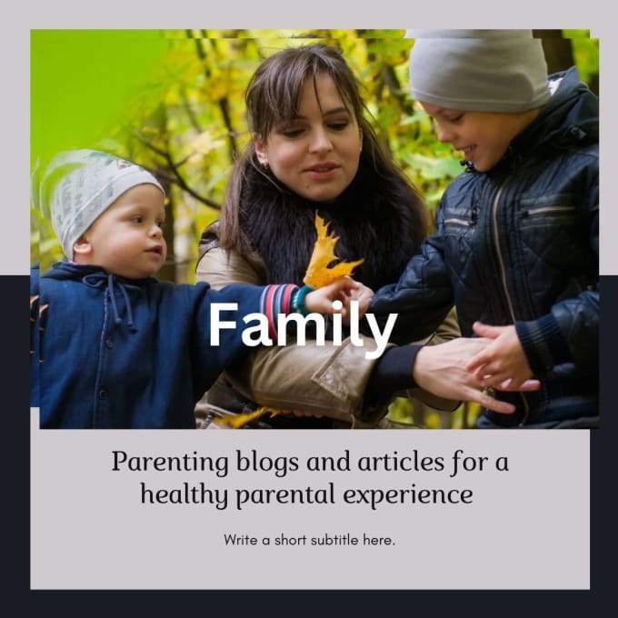 Gig Preview - Create the most informative articles for your parenting needs