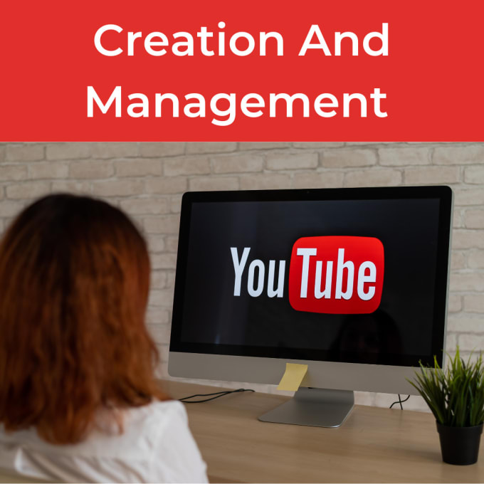 Gig Preview - Create and optimize the youtube channel