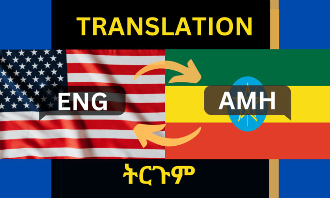 Gig Preview - Translate english to amharic and vise versa