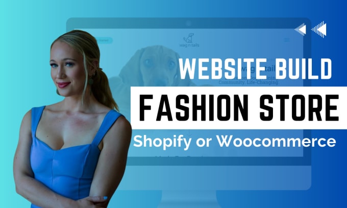 Gig Preview - Build your woocommerce or shopify fashion clothing store