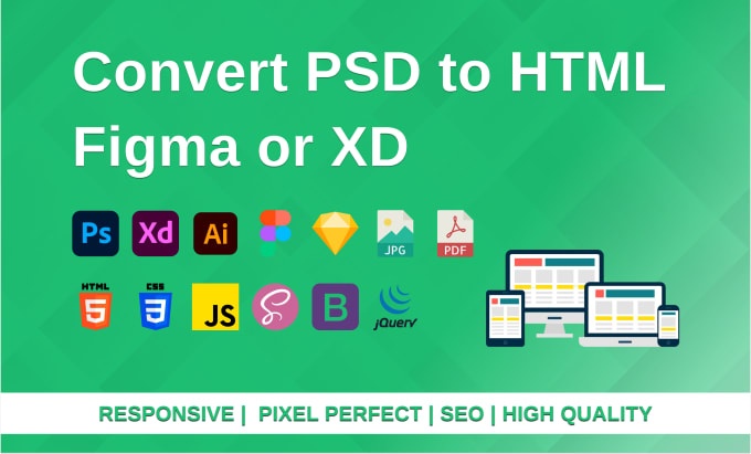 Gig Preview - Convert PSD to HTML, figma, or xd to perfect pixel