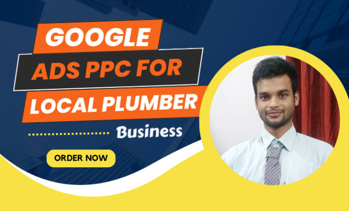 Gig Preview - Setup and manage google ppc search ads campaign for plumber local business