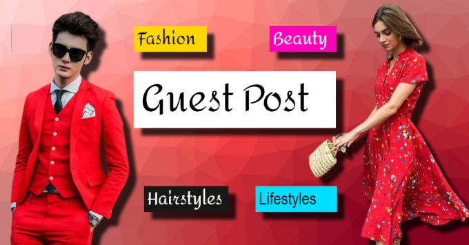 Gig Preview - Publish a guest post on fashion, beauty and hairstyle blog