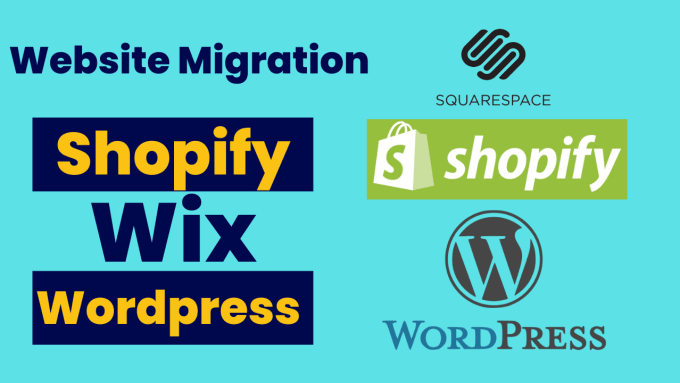 Gig Preview - Migrate wordpress to shopify wix squarespace to wordpress