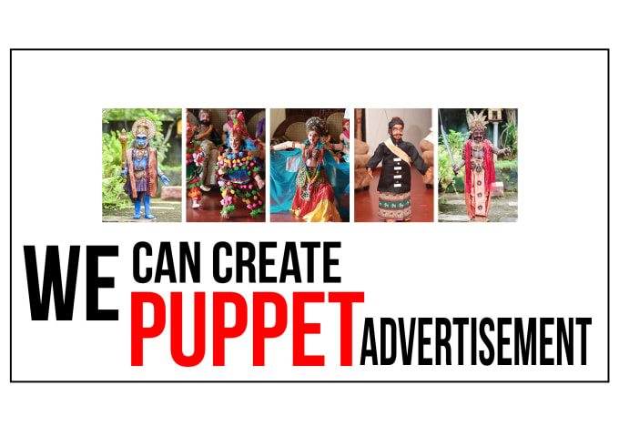 Gig Preview - Do create puppet advertisement