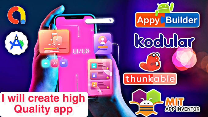 Gig Preview - Make kodular mit thunkable high performance mobile apps