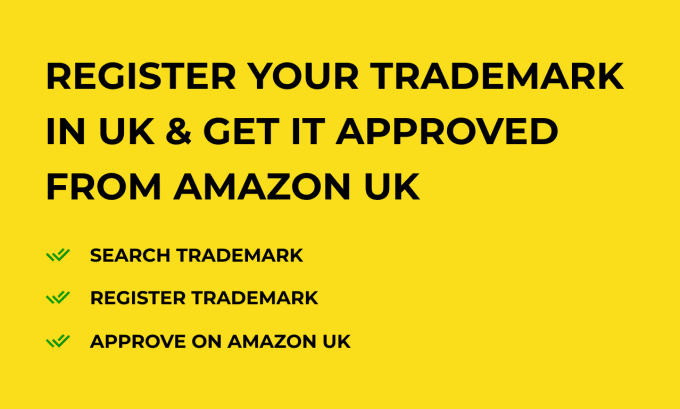 Gig Preview - Register your trademark in UK and get it approved on amazon UK