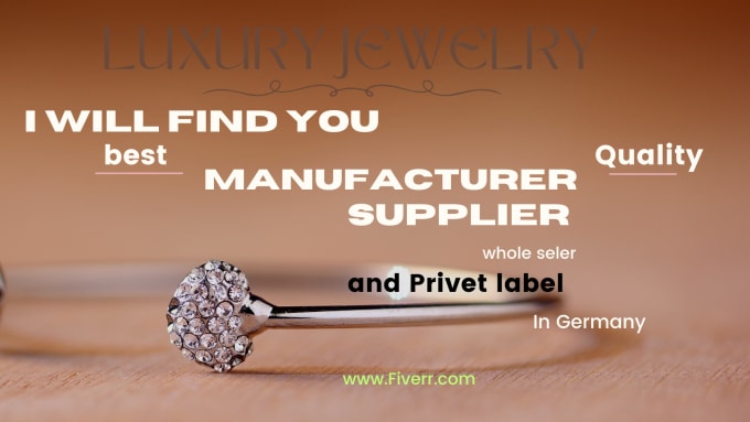 Gig Preview - Provide you jewelry manufacturers and suppliers from europe, UK