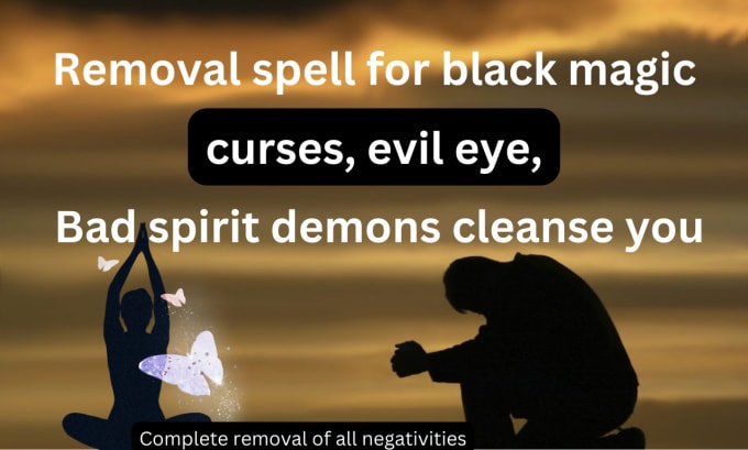 Gig Preview - Perform black magic removal and spell casting for you