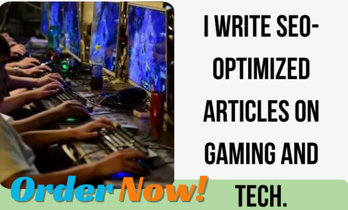 Gig Preview - Write a seo optimized articles on gaming, game review and tech