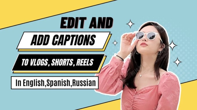 Gig Preview - Edit tiktok shorts reels and add subtitles in english,spanish