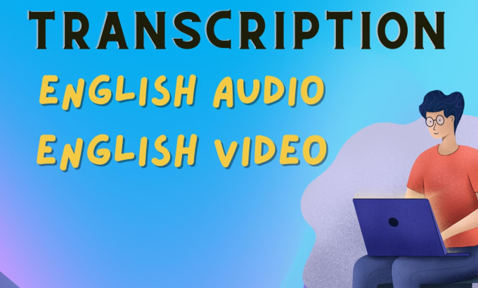 Gig Preview - Transcribe video and do audio transcription in 24 hours