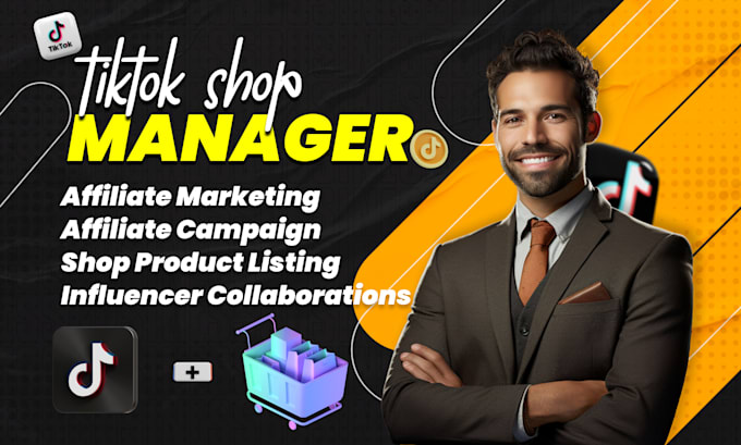 Gig Preview - Setup your tiktok shop, manage tiktok shop affiliate marketing