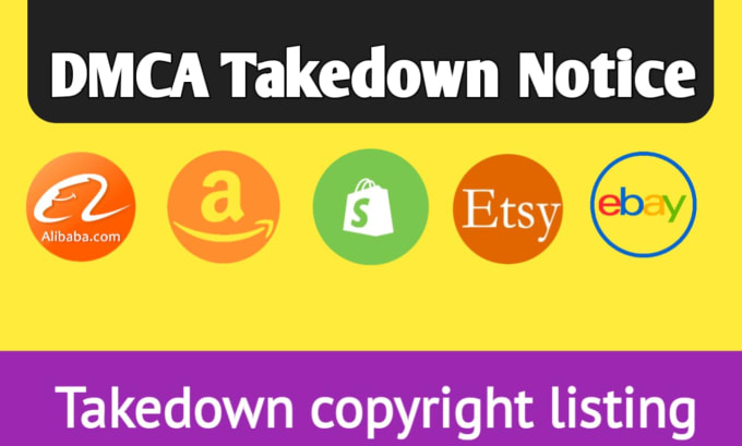 Gig Preview - Takedown copyright listing from amazon,ebay,etsy, shopify under dmca