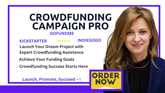 Gig Preview - Do crowdfunding campaign creation gofundme promotion kickstarter indiegogo