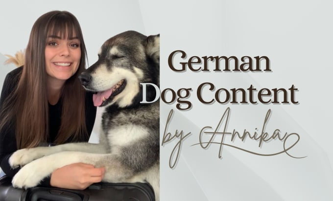 Gig Preview - Create german dog content for your brand