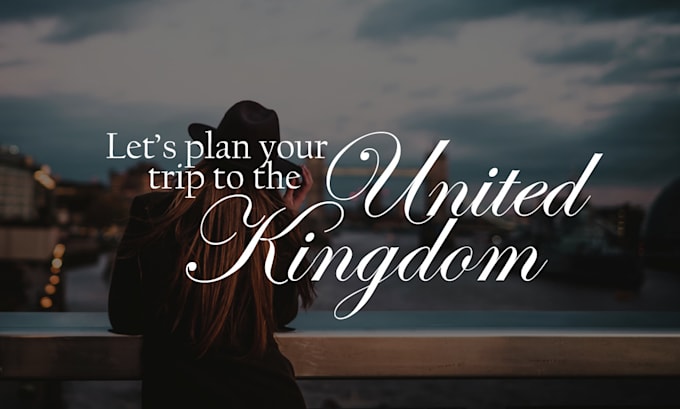 Gig Preview - Plan your awesome travel to united kingdom