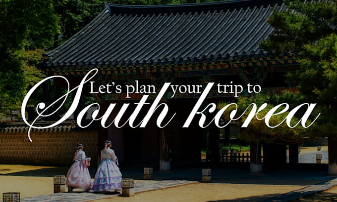 Gig Preview - Plan your awesome travel to south korea